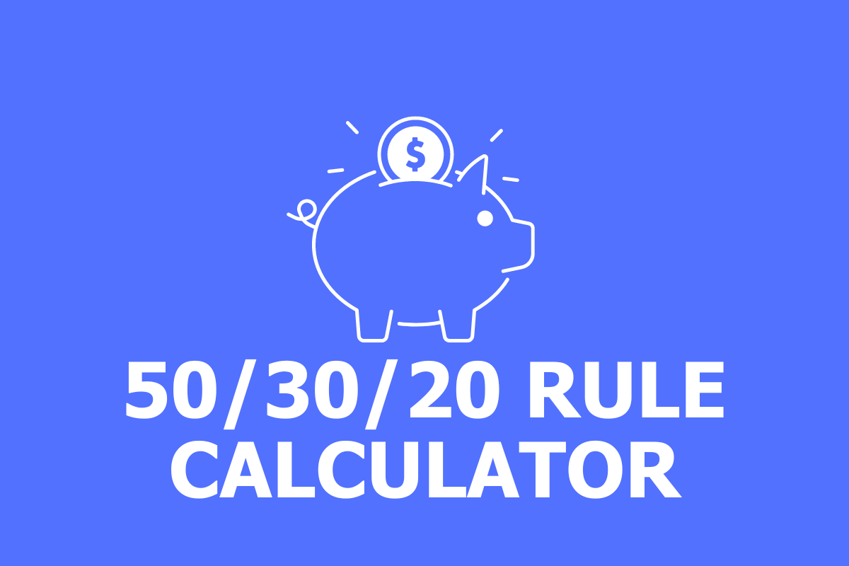 50/30/20 Rule Calculator