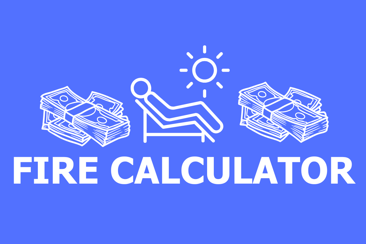 FIRE Calculator (Financial Independence / Retire Early)