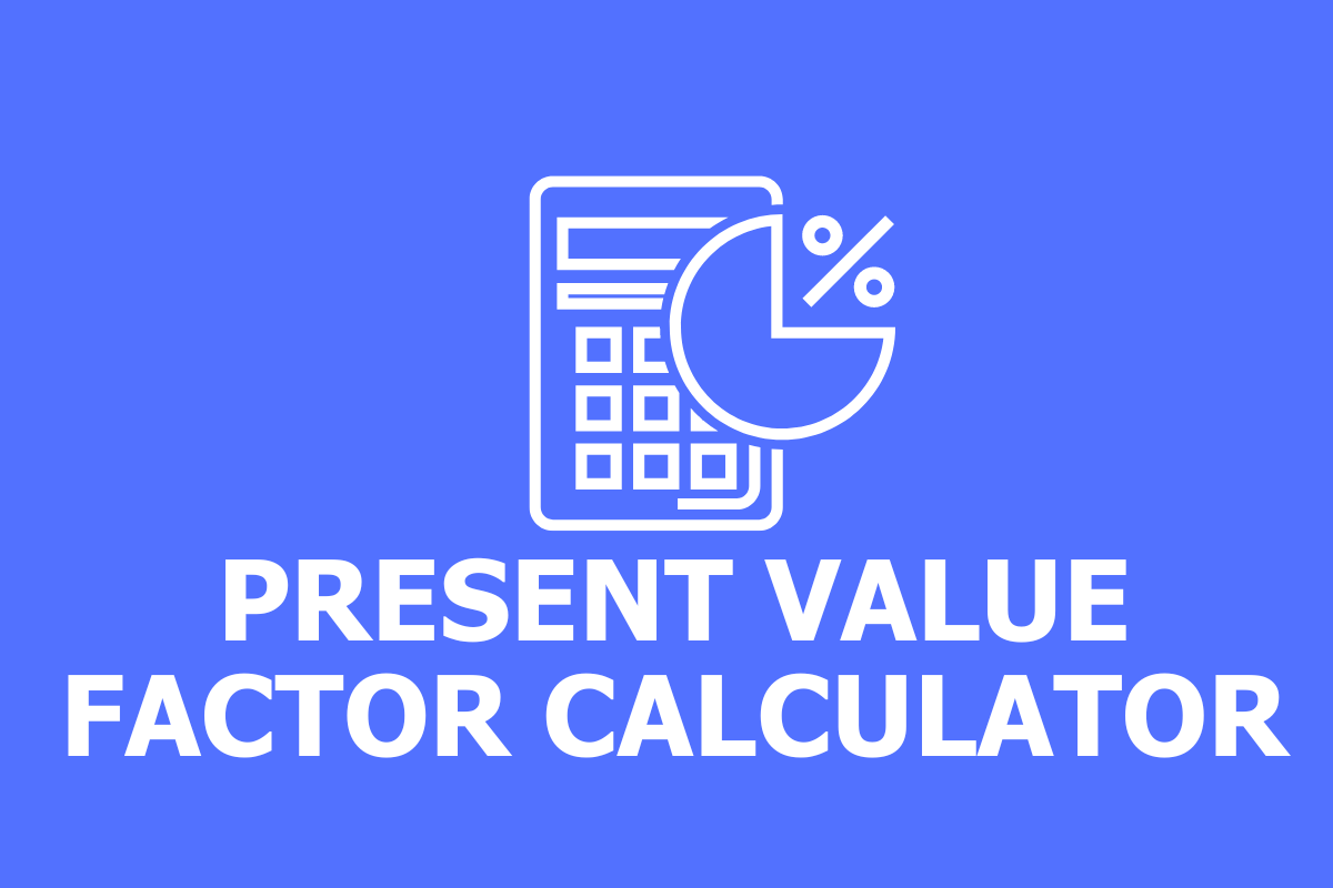 Present Value Factor Calculator