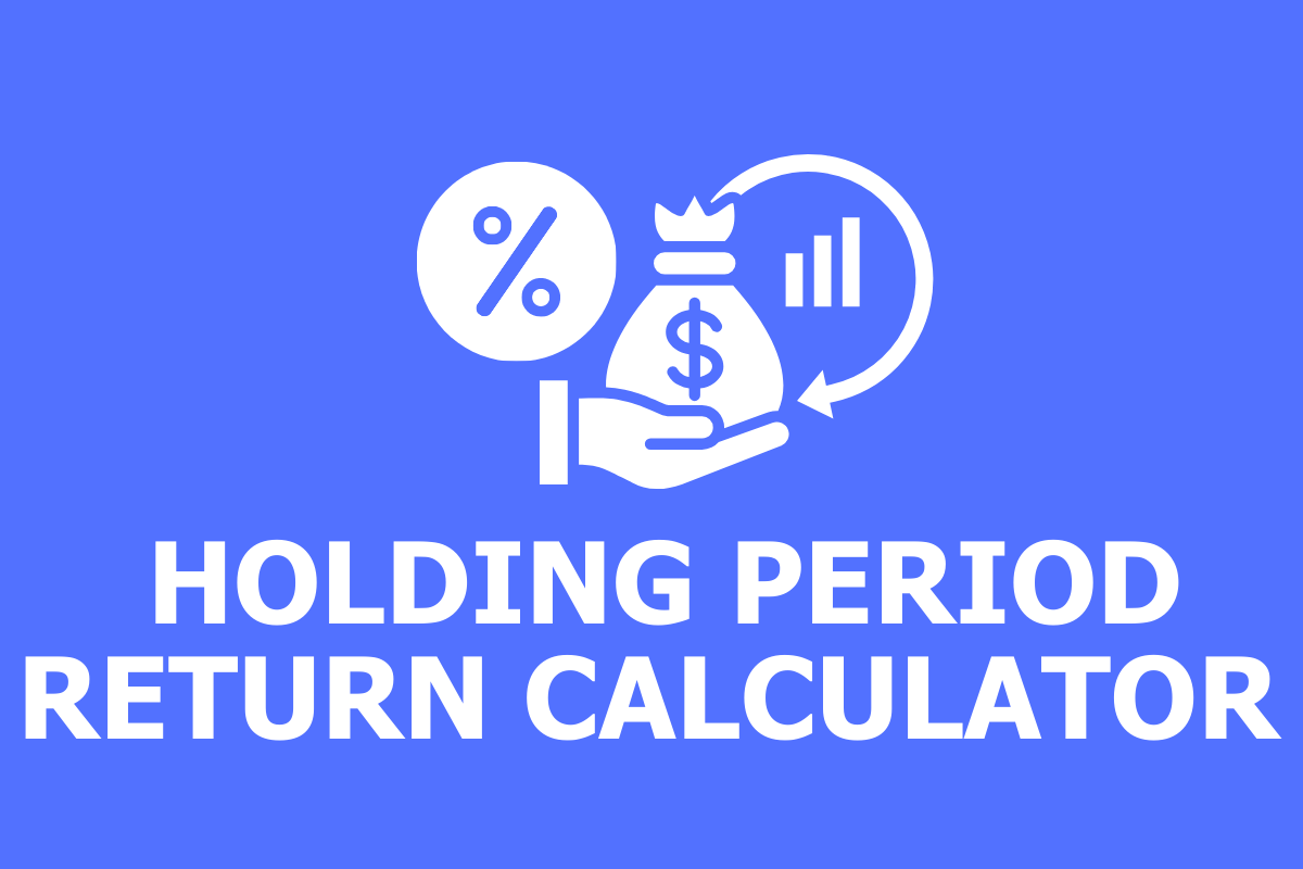 Holding Period Return Calculator (HPR)