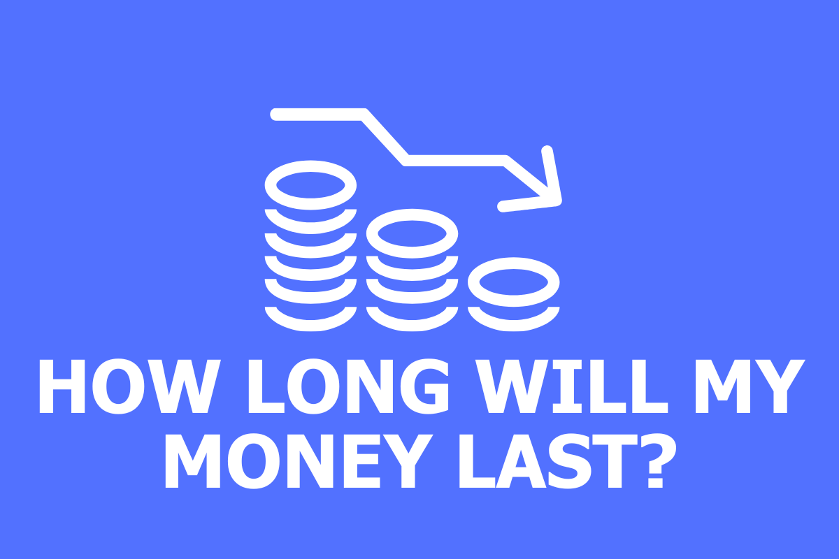 Calculator: How Long Will My Money Last?