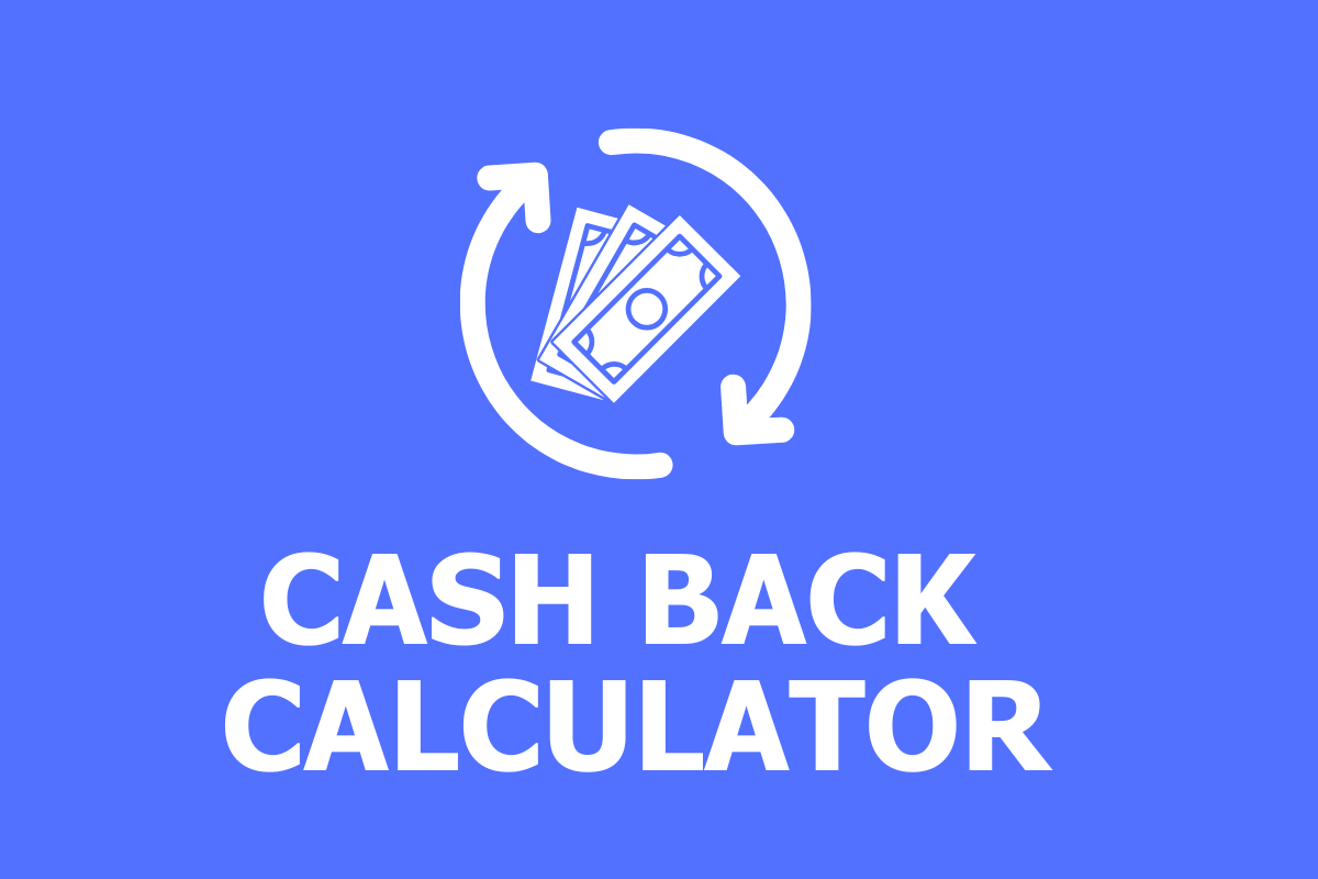 Cash Back Calculator