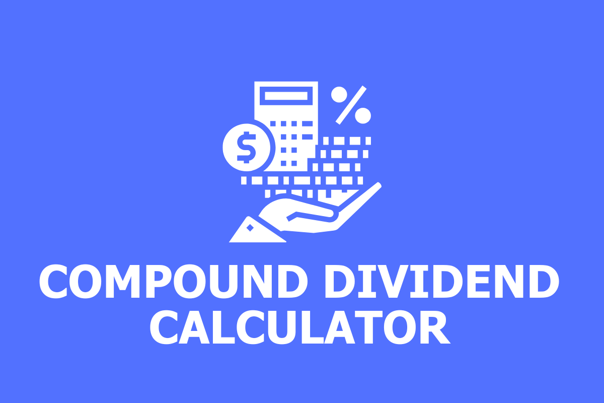 Compound Dividend Calculator (with steady Reinvestment)