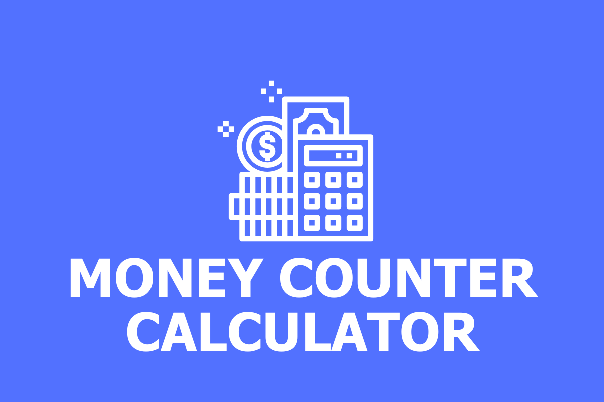Money Counter Calculator